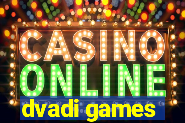 dvadi games